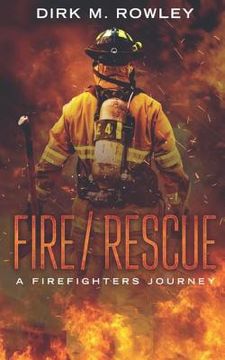 portada Fire / Rescue: A Firefighter's Journey (en Inglés)
