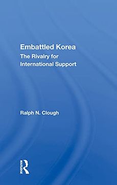 portada Embattled Korea: The Rivalry for International Support (en Inglés)