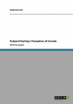 portada rudyard kiplings perception of canada (en Inglés)