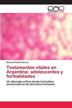 portada Testamentos Vitales en Argentina: Adolescentes y Formalidades: Un Abordaje Crítico Desde la Bioética Enmarcada en los Derechos Humanos