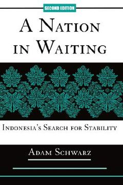 portada a nation in waiting: indonesia's search for stability (en Inglés)