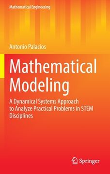 portada Mathematical Modeling: A Dynamical Systems Approach to Analyze Practical Problems in Stem Disciplines (in English)