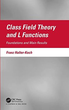portada Class Field Theory and l Functions: Foundations and Main Results (in English)