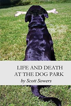 portada Life and Death at the Dog Park