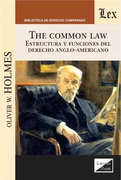 portada The Common Law. Estructura y funciones del Derecho Anglo-Americano