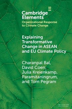 portada Explaining Transformative Change in Asean and eu Climate Policy: Multilevel Problems, Policies and Politics (Organizational Response to Climate Change: Businesses, Governments) (en Inglés)