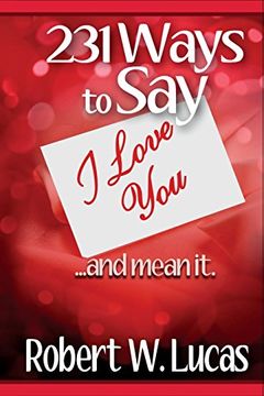 portada 231 Ways to Say I Love You: ...and Mean It