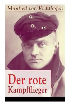 portada Der rote Kampfflieger: Autobiografie des weltweit bekanntesten Jagdfliegers (en Alemán)