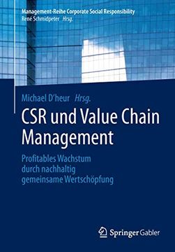 portada Csr und Value Chain Management: Profitables Wachstum Durch Nachhaltig Gemeinsame Wertschöpfung (en Alemán)