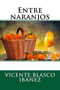 portada Entre naranjos (in Spanish)