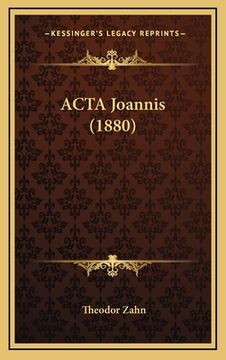 portada ACTA Joannis (1880) (in German)