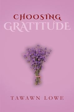 portada Choosing Gratitude Everyday (en Inglés)