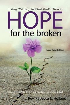 portada Hope for the Broken: Using Writing to Find God's Grace (en Inglés)