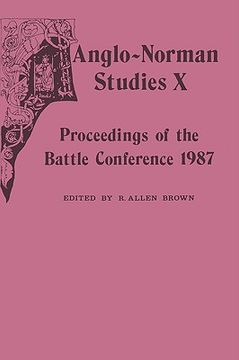 portada anglo-norman studies x: proceedings of the battle conference 1987 (en Inglés)