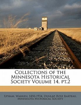 portada collections of the minnesota historical society volume 14, pt.2 (en Inglés)