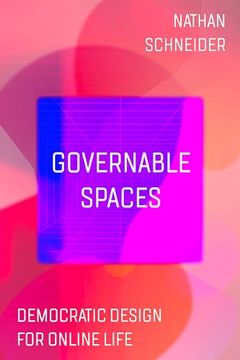 portada Governable Spaces: Democratic Design for Online Life (in English)