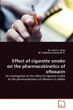 portada effect of cigarette smoke on the pharmacokinetics of ofloxacin (en Inglés)