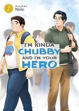 portada I'M Kinda Chubby and I'M Your Hero Vol. 1 (en Inglés)