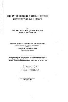 portada The Introductory Articles of the Constitution of Illinois (en Inglés)