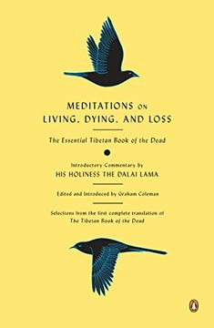 portada Meditations on Living, Dying, and Loss: The Essential Tibetan Book of the Dead 