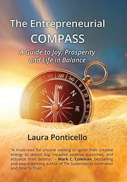portada The Entrepreneurial Compass: A Guide to Joy, Prosperity and a Life in Balance (en Inglés)