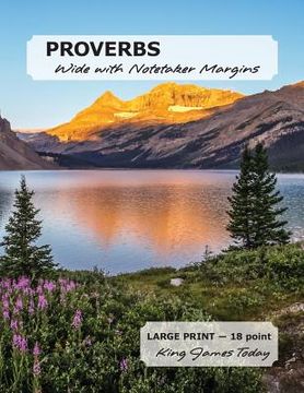 portada PROVERBS Wide with Notetaker Margins: LARGE PRINT - 18 point, King James Today