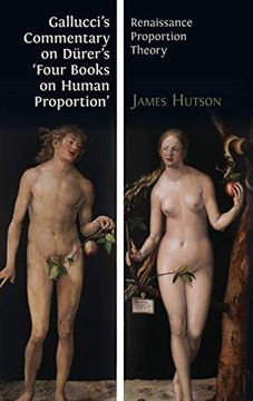 portada Gallucci's Commentary on Dürer's 'four Books on Human Proportion': Renaissance Proportion Theory (en Inglés)