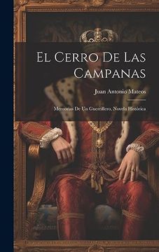 portada El Cerro de las Campanas: Memorias de un Guerrillero, Novela Histórica