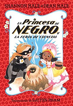 portada La Princesa de Negro Y La Feria de Ciencias / The Princess in Black and the Science Fair Scare