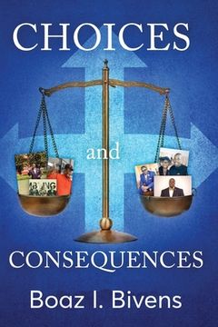 portada Choices and Consequences (en Inglés)