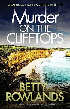 portada Murder on the Clifftops: An Utterly Addictive Cozy Mystery Novel (a Melissa Craig Mystery) (Volume 3) 