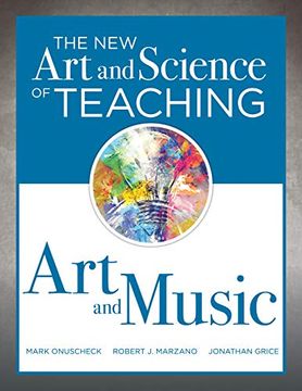 portada New Art and Science of Teaching Art and Music: (Effective Teaching Strategies Designed for Music and Art Education) (en Inglés)