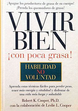 portada Vivir Bien con Poca Grasa: Habilidad no Voluntad (in Spanish)
