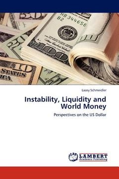 portada instability, liquidity and world money (in English)