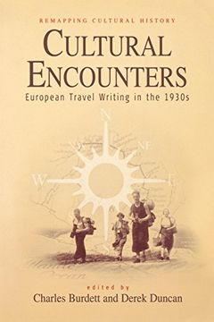 portada Cultural Encounters: European Travel Writings in the 1930S: European Travel Writing in the 1930S (Remapping Cultural History) (in English)