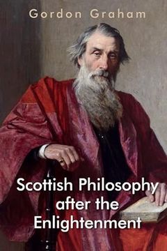 portada Scottish Philosophy After the Enlightenment de Gordon Graham(Edinburgh Univ pr) (en Inglés)