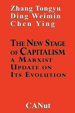 portada the new stage of capitalism: a marxist update on its revolution (en Inglés)