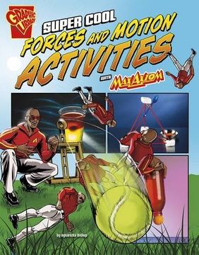 portada Super Cool Forces and Motion Activities with Max Axiom (Max Axiom Science and Engineering Activities)