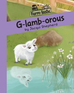 portada G-Lamb-Orous: Fun With Words, Valuable Lessons (Farm-Tastic) (en Inglés)