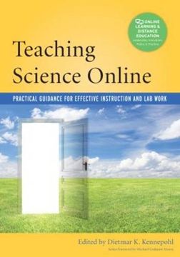 portada Teaching Science Online: Practical Guidance for Effective Instruction and Lab Work (Online Learning & Distance Education)