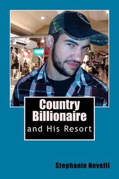 portada Country Billionaire: and His Resort (in English)