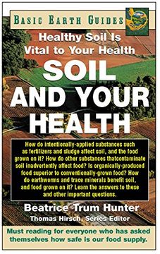 portada Soil and Your Health: Healthy Soil is Vital to Your Health (in English)