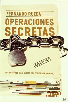 portada Operaciones Secretas/ Secret Operations,Las Acciones mas Sucias del Espionaje Mundial / the Most Dirty Actions of the Espionage World (in Spanish)