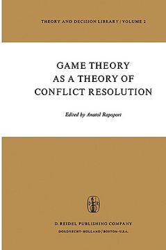 portada game theory as a theory of conflict resolution (in English)