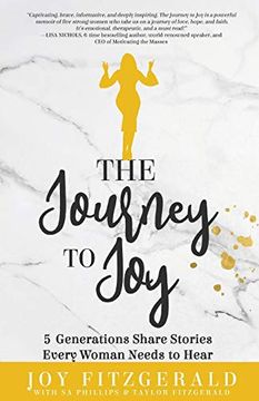 portada The Journey to Joy: 5 Generations Share Stories Every Woman Needs to Hear (en Inglés)