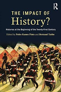 portada The Impact of History? Histories at the Beginning of the 21St Century (en Inglés)