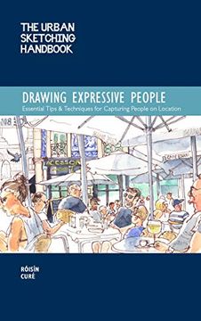 portada Urban Sketching Handbook: Drawing Expressive People: Essential Tips & Techniques for Capturing People on Location: 12 (Urban Sketching Handbooks) (en Inglés)