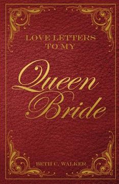 portada love letters to my queen bride