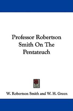 portada professor robertson smith on the pentateuch (en Inglés)