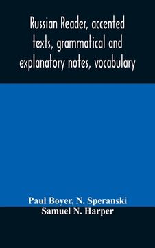 portada Russian reader, accented texts, grammatical and explanatory notes, vocabulary (in English)